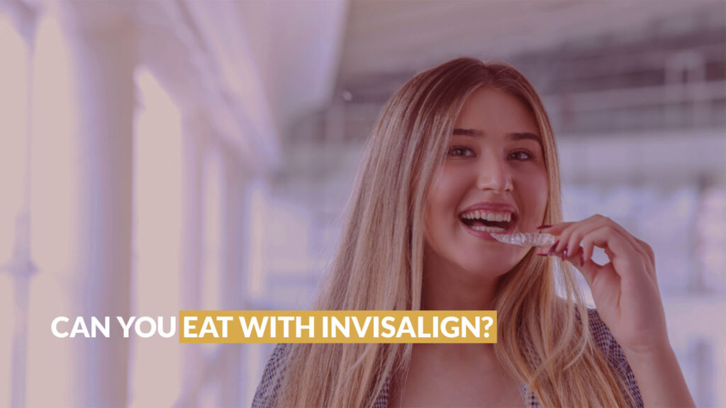Can You Eat With Invisalign